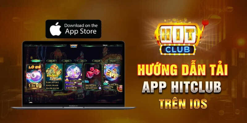 Hitclub tải bản iOS là gì
